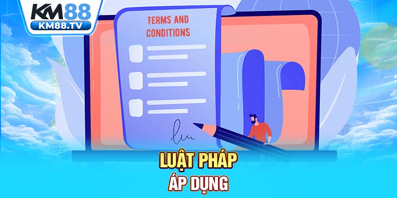 Luật pháp áp dụng